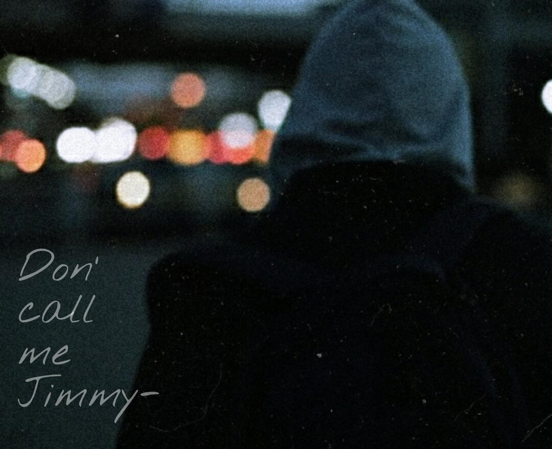 don' call me Jimmy-